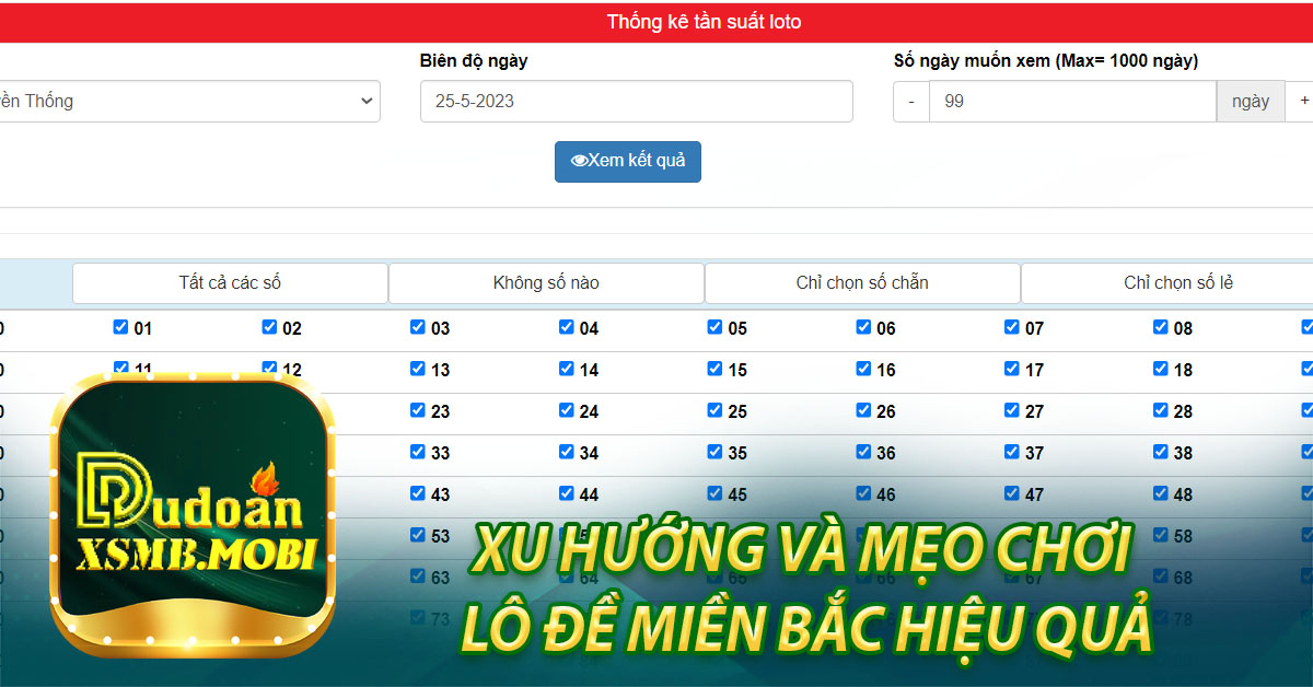 Xu Hướng Và Mẹo Chơi Lô Đề Miền Bắc Hiệu Quả