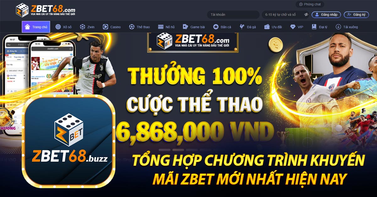 Tổng hợp chương trình khuyến mãi Zbet mới nhất hiện nay