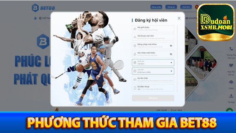 Hướng dẫn phương thức tham gia nhà cái bet88