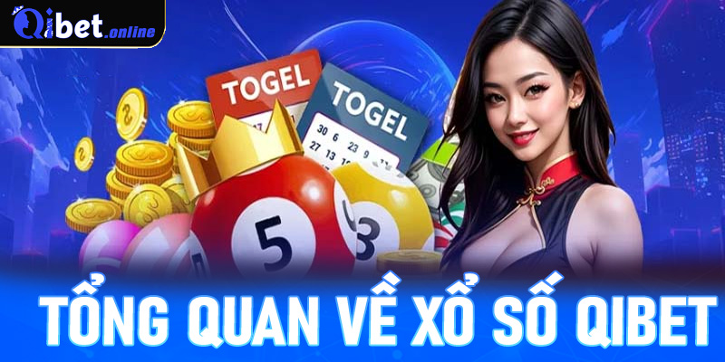 Tổng quan về xổ số Qibet