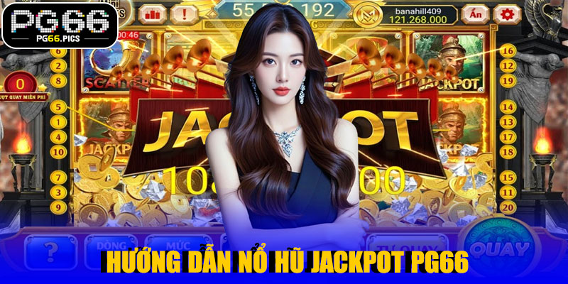 🎯 Nổ Hũ Jackpot PG66 – Trải Nghiệm Giải Trí May Mắn Siêu Khủng